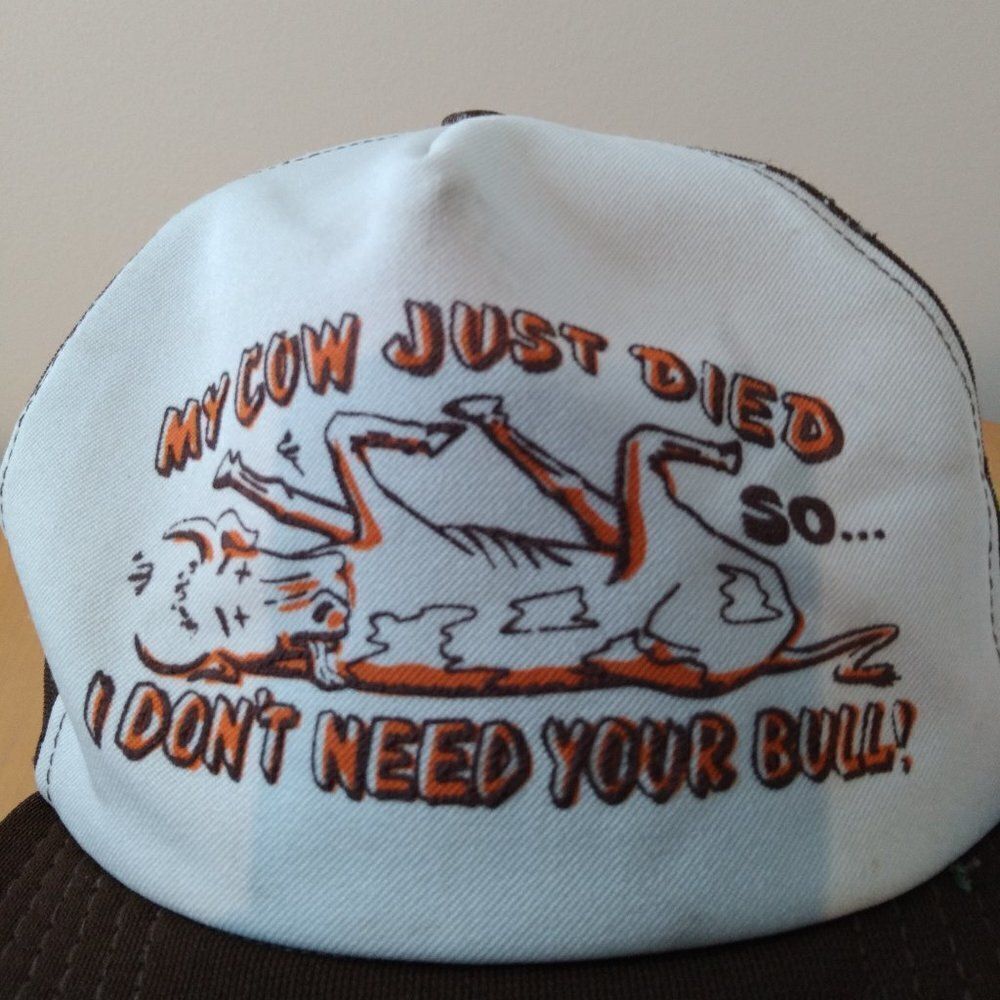 Vintage My Cow Died, I Don't Need Your Bull Snap Trucker Hat